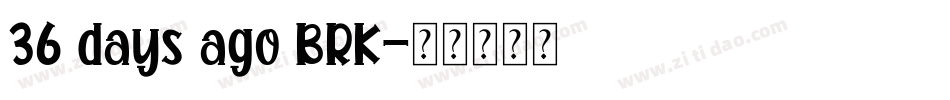 36 days ago BRK字体转换